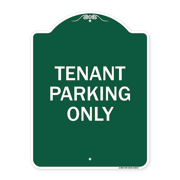 Reserved Parking Sign Tenant Parking Only, Green & White Aluminum Sign, 18" x 24", GW-1824-23032